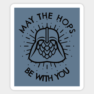 May The Hops Be With You (black outline) Magnet